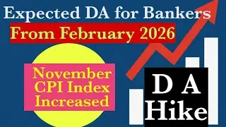 Bankers Expected DA from February 2026
