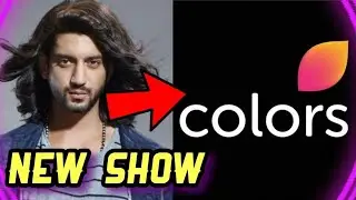 Kunal Jai Singh to play LEAD in Colors TV's NEW SHOW? | Colors TV New Upcoming Show Latest News