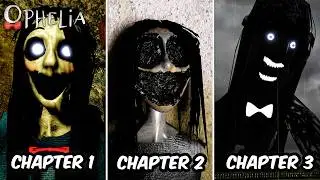Ophelia - All Chapters: Chapter 1, 2, 3 - Full Game Walkthrough | Roblox Horror Game