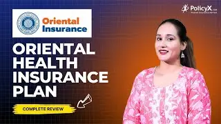 Oriental Health Insurance Review | Oriental Insurance | Oriental Health Insurance For Family |