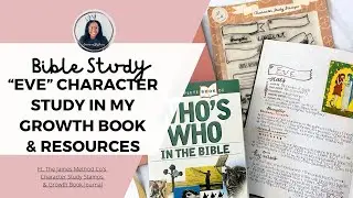 Eve Character Study in My Growth Book | Bible Study Notes and Resources