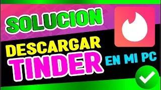 Descargar Tinder Para Pc Windows 7 8 10 11 Gratis &Uacute;ltima Versi&oacute;n En Espa&ntilde;ol ▷ PASO A PASO ✅