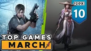TOP 10 NEW games of MARCH