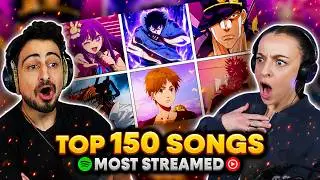 No. 1 SHOCKED US! TOP 150 MOST STREAMED ANIME SONGS! (FIRST TIME REACTION)