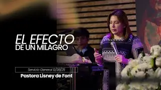 El Efecto de un Milagro | Domingo 12/28/2025 | Pastora Lisney de Font