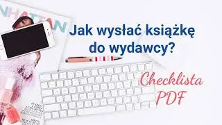 Didaskalia Joanny Bagrij - 08. Propozycja wydawnicza - jak ją wysłać do wydawcy Cykl #zŻyciaPisarza