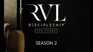 RVL Discipleship: The Study Season 2
