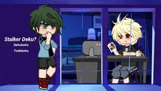 'Stalker'//Dekubaku/Todobaku//Stalker Deku?//no part two :) 🐝
