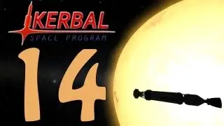 Kerbal Space Program: E14 - Crashing Into The Sun