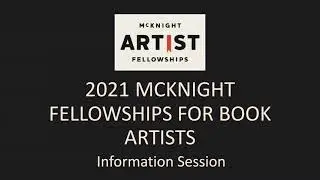 2021 McKnight Fellowships for Book Artists Information Session
