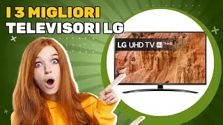 I 3 migliori televisori LG 2025: scopri quali offrono un ottimo rapporto qualit&agrave;-prezzo