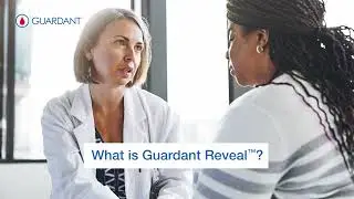 What is Guardant Reveal&trade; & How Can It Help Monitor My Cancer Treatment?