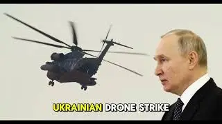 Ukraine&rsquo;s Shocking Drone Attack on Putin&rsquo;s Chopper | Assassination Plot Fails