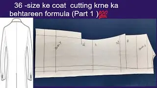36-size coat cutting krne ka best formula (Part 1)|| Coat Cutting back side with formula