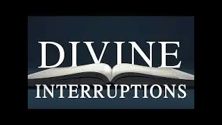 Evangel Assembly of God of Glenolden Divine Interruptions
