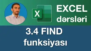 Excel dərsləri  - 3.4.Exceldə FIND funksiyası | FIND function | Excelde BUL formülü | Функция НАЙТИ