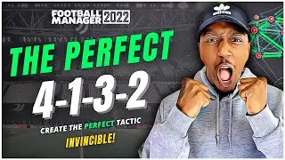 A PERFECT 'INVINCIBLE' 4132 IN FM22 | FM22 TACTICS | FOOTBALL MANAGER 2022