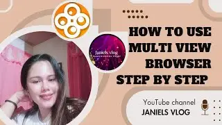 HOW TO USE MULTI VIEW BROWSER STEP BY STEP/ @janielsvlog