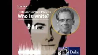 Listen: Professor Gunther Peck on 