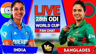 India W vs Bangladesh W, WC 2025,28th ODI Live Cricket Score & Commentary INDW vs BANW