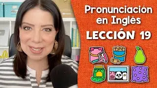 Curso de Pronunciación en Inglés para Principiantes - Lección 19