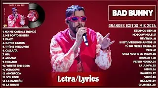 Bad Bunny 2024 (LetraLyrics) - Grandes Éxitos de Bad Bunny - Mejores Canciones 2024 - Mix Reggaeton