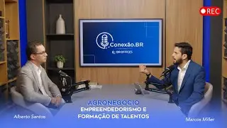 Agronegócio, empreendedorismo e formação de talentos
