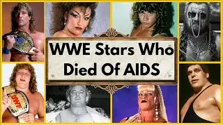 WWE Wrestlers Who Died Of AIDS - - Shocking Truth Revealed