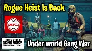 Rogue heist is back? | MPL Battle Royale Game | Under world gang war | Vande India Official