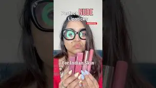 NUDE LIPSTICKS FOR INDIAN SKIN #ashortaday #youtubeshorts #makeupvideos #lipstickswatches #lipstick