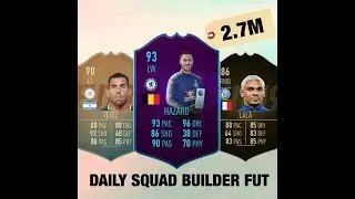 Squad for a sub! 2.7M Squad around POTM Hazard, Lala and FB Tevez! (Daily Squad Builder Extra #4)