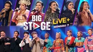 BIG STAGE 2023 LIVE + | MINGGU 7