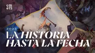 La historia hasta la fecha: 2025 | League of Legends