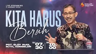 KITA HARUS BERSIH | Pdt. Eldy Rudi Tedja. M.Th., Konselor.  | Ibadah 1 Live ,  11 Januari 2026