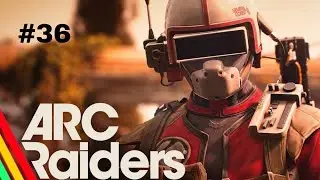 Let's Play ARC Raiders #36 Eine Loot reiche Folge Deutsch