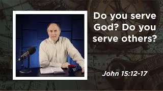 Lesson 477: A Friend of the King (John 15:12-17)