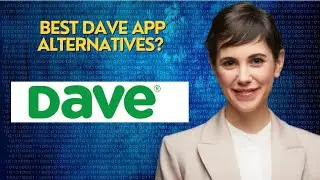 Best Dave App Alternatives? 