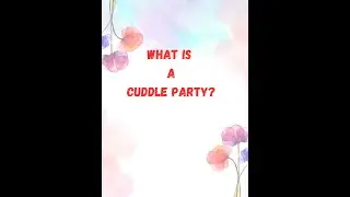 A Cuddle Party ??