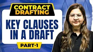 Key Clauses in a Draft | Part-1 | Contract Drafting | PW LexGlobal