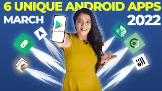Top 6 Unique Android Apps March 2022 Tamil | Webo Tech