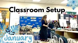 Classroom Setup January: Midyear Move