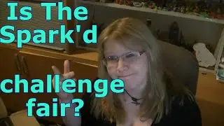 Is The Spark'd Challenge Fair?