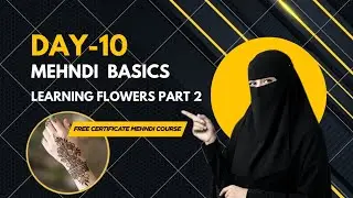 Free Online Mehndi Course With Certificate Day 10 (2026)