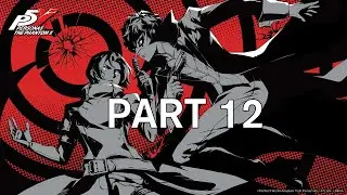 Persona 5: The Phantom X - Gameplay Part 12