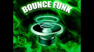 All Bounce Funk