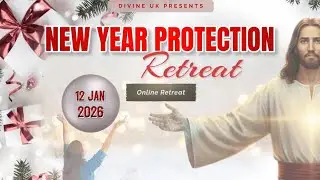 (LIVE) New Year Protection Retreat (12 January 2026) Divine UK