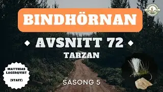 Avsnitt 72 - Tarzan - Bindhörnan 5.0 - Hökensås Sportfiske
