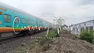Electric +Diesel Trains clearing sharp curve @110kmph