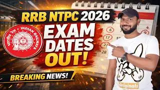 RRB NTPC 2026 EXAM DATES OUT || COMPLETE DETAILS IN TELUGU
