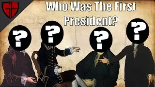 Who Was the First President? | Casual Historian